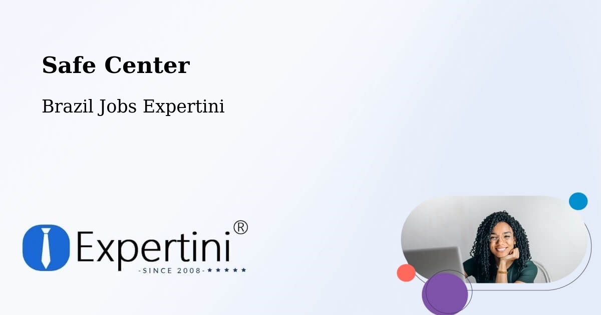 Safety Center – Guaratinguetá - Brazil Jobs Expertini